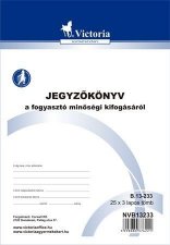 Jegyz�k�nyv a fogyaszt� min�s�gi kifog�s�r�l 25x3 A5 Victoria B.13-233 darab ! #1